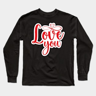 Valentine's Day Stickers - Love You Long Sleeve T-Shirt